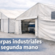 carpas industriales de segunda mano